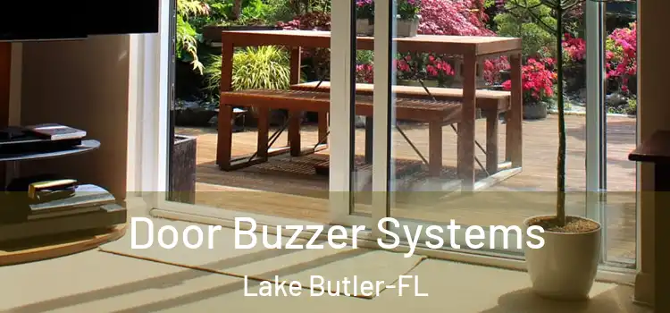  Door Buzzer Systems Lake Butler-FL